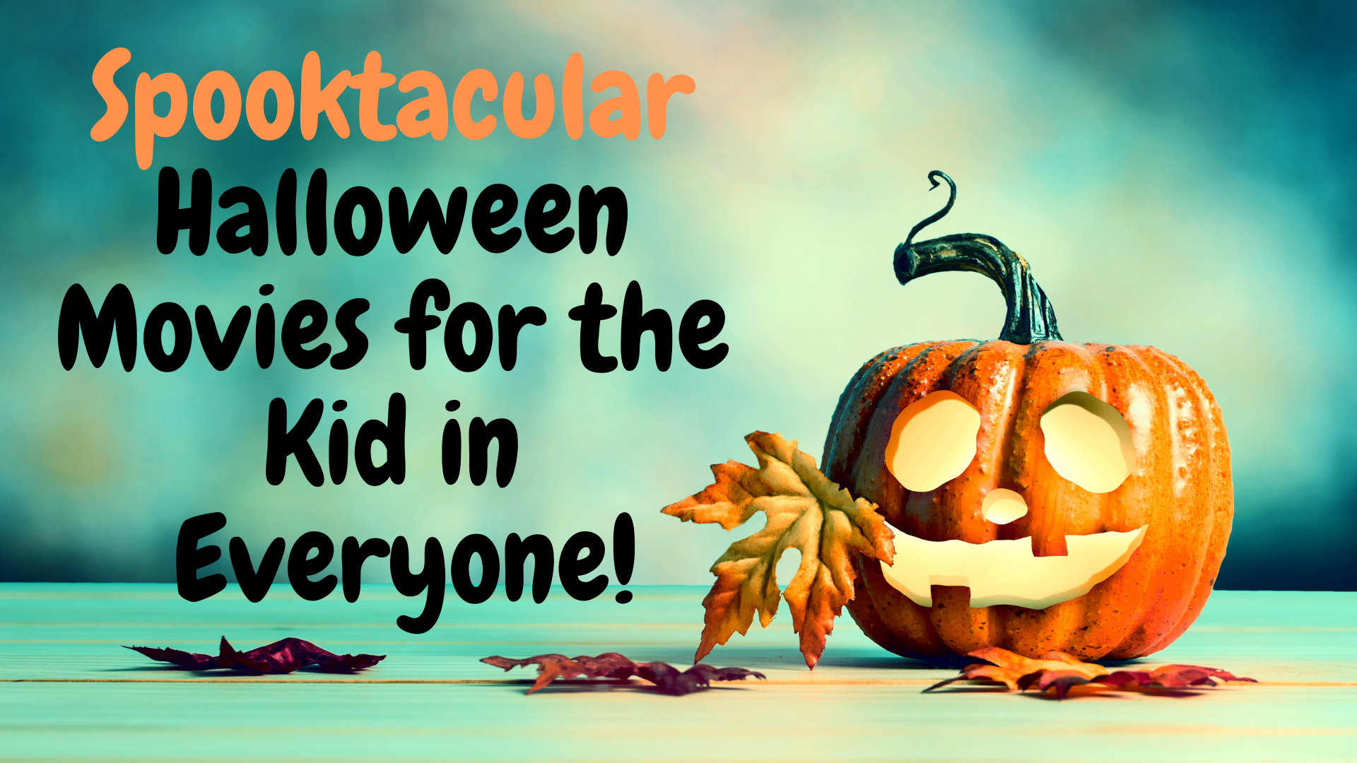Spooktacular Halloween Movies for the Kid in Everyone!  Edwardsville Public Library